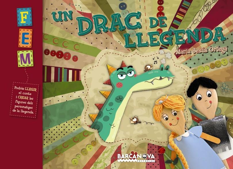 UN DRAC DE LLEGENDA | 9788448930400 | ORTEGA, Mº JESUS | Galatea Llibres | Librería online de Reus, Tarragona | Comprar libros en catalán y castellano online