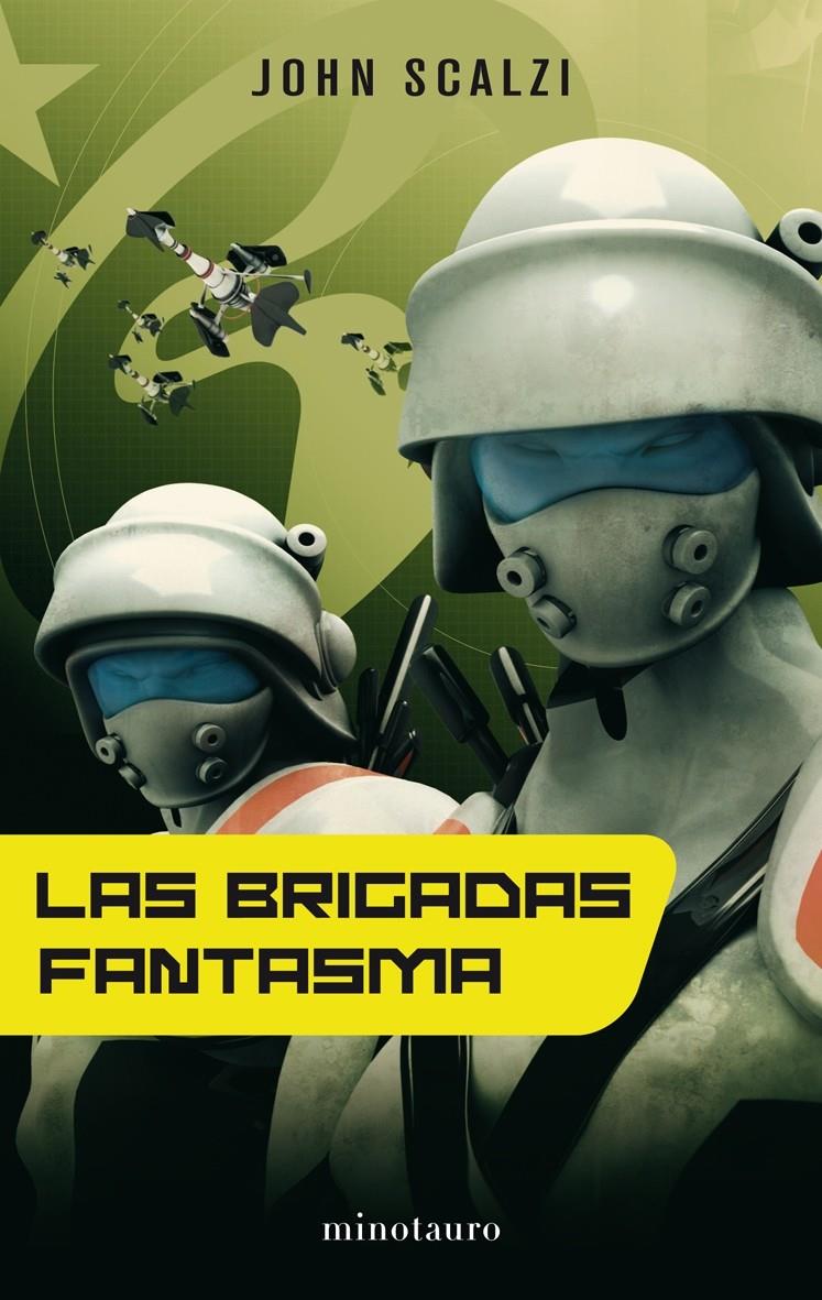 BRIGADAS FANTASMA, LAS | 9788445077078 | SCALZI, JOHN | Galatea Llibres | Librería online de Reus, Tarragona | Comprar libros en catalán y castellano online