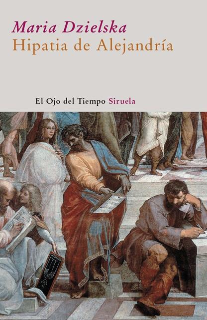 HIPATIA DE ALEJANDRIA | 9788498413274 | DZIELSKA, MARIA | Galatea Llibres | Librería online de Reus, Tarragona | Comprar libros en catalán y castellano online