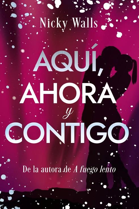 AQUÍ, AHORA Y CONTIGO | 9788419831873 | WALLS, NICKY | Galatea Llibres | Llibreria online de Reus, Tarragona | Comprar llibres en català i castellà online