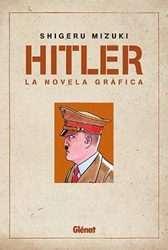 HITLER: LA NOVELA GRAFICA | 9788483579565 | MIZUKI, SHIGERU | Galatea Llibres | Librería online de Reus, Tarragona | Comprar libros en catalán y castellano online
