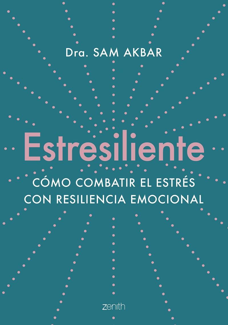 ESTRESILIENTE | 9788408263784 | AKBAR, SAM | Galatea Llibres | Llibreria online de Reus, Tarragona | Comprar llibres en català i castellà online