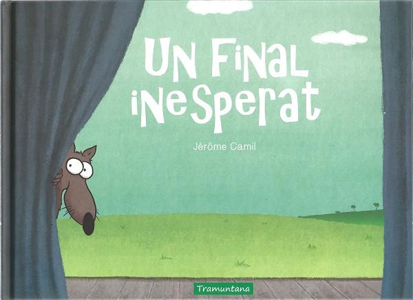 UN FINAL INESPERAT | 9788417303839 | CAMIL, JÉRÔME | Galatea Llibres | Librería online de Reus, Tarragona | Comprar libros en catalán y castellano online