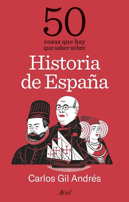 50 COSAS QUE HAY QUE SABER SOBRE HISTORIA DE ESPAÑA | 9788434439573 | GIL, CARLOS | Galatea Llibres | Llibreria online de Reus, Tarragona | Comprar llibres en català i castellà online