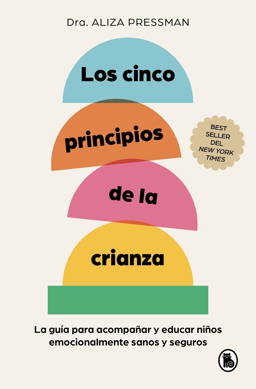 LOS CINCO PRINCIPIOS DE LA CRIANZA | 9788402430120 | PRESSMAN, ALIZA | Galatea Llibres | Librería online de Reus, Tarragona | Comprar libros en catalán y castellano online