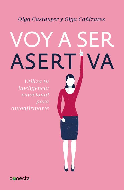 VOY A SER ASERTIVA | 9788416883097 | CASTANYER, OLGA / OLGA CAÑIZARES | Galatea Llibres | Librería online de Reus, Tarragona | Comprar libros en catalán y castellano online