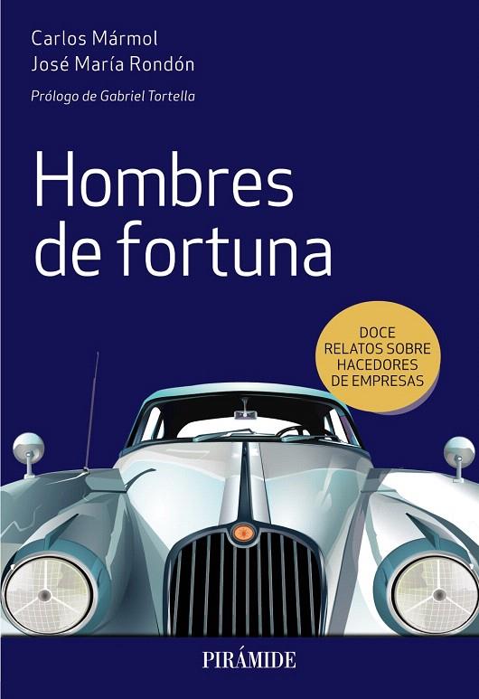 HOMBRES DE FORTUNA | 9788436841626 | MÁRMOL, CARLOS/RONDÓN, JOSÉ MARÍA | Galatea Llibres | Librería online de Reus, Tarragona | Comprar libros en catalán y castellano online