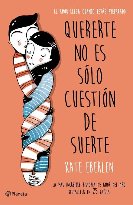 QUERERTE NO ES SÓLO CUESTIÓN DE SUERTE | 9788408166498 | EBERLEN, KATE | Galatea Llibres | Llibreria online de Reus, Tarragona | Comprar llibres en català i castellà online