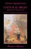 LOFTUR EL BRUJO | 9788478132836 | SIGURJONSSON, JOHANN | Galatea Llibres | Librería online de Reus, Tarragona | Comprar libros en catalán y castellano online