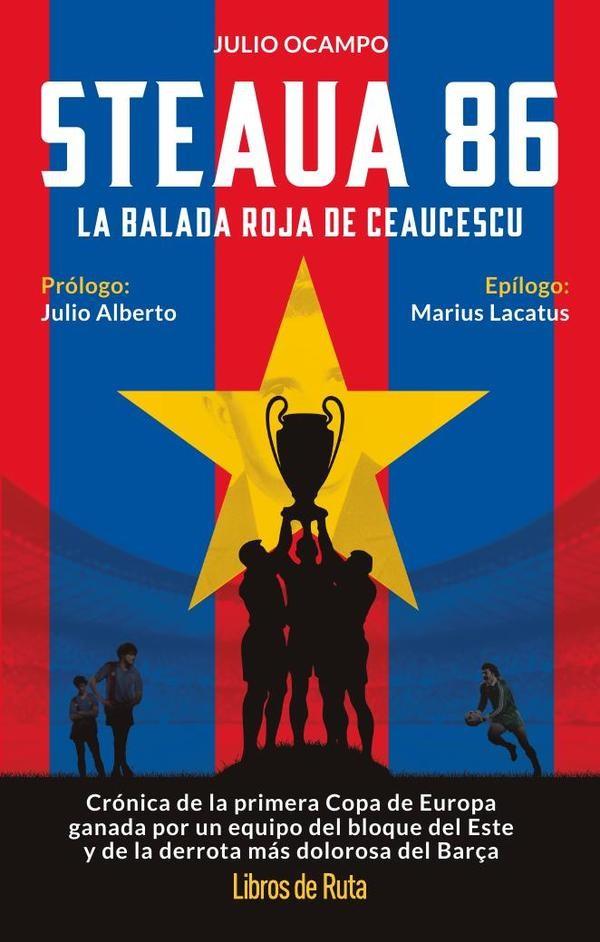 STEAUA 86. LA BALADA ROJA DE CEAUCESCU | 9791387955328 | OCAMPO FORTUNA, JULIO | Galatea Llibres | Llibreria online de Reus, Tarragona | Comprar llibres en català i castellà online