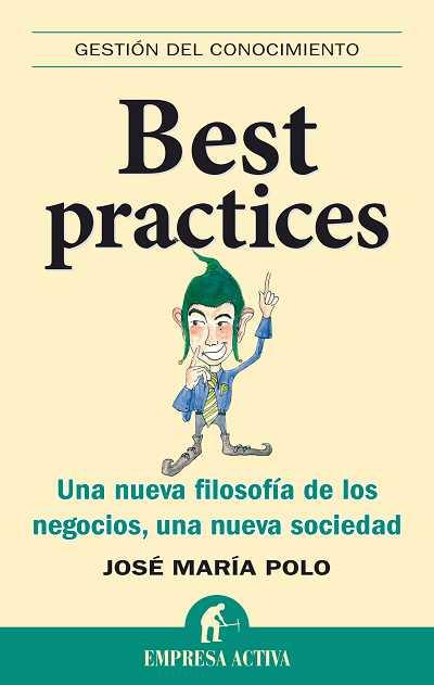 BEST PRACTICES | 9788492452361 | POLO ARCUSA, JOSE MARIA | Galatea Llibres | Llibreria online de Reus, Tarragona | Comprar llibres en català i castellà online
