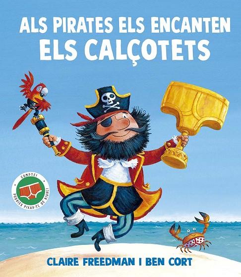 ALS PIRATES ELS ENCANTEN ELS CALÇOTETS | 9788491458180 | FREEDMAN, CLAIRE | Galatea Llibres | Llibreria online de Reus, Tarragona | Comprar llibres en català i castellà online