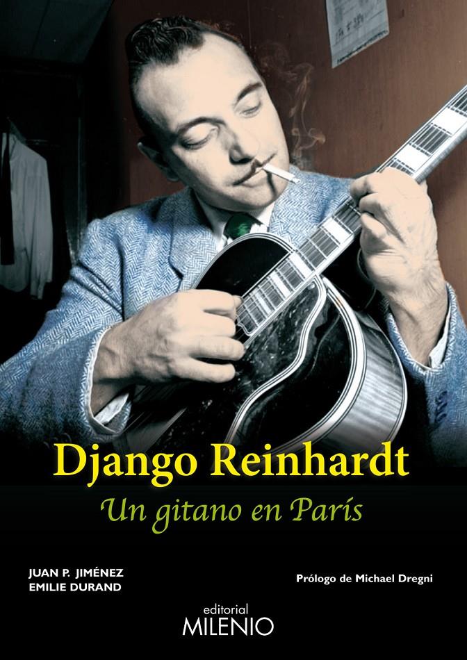 DJANGO REINHARDT, UN GITANO EN PARIS | 9788497435024 | JIMÉNEZ APARICIO, JUAN PEDRO/DURAND, EMILIE | Galatea Llibres | Librería online de Reus, Tarragona | Comprar libros en catalán y castellano online