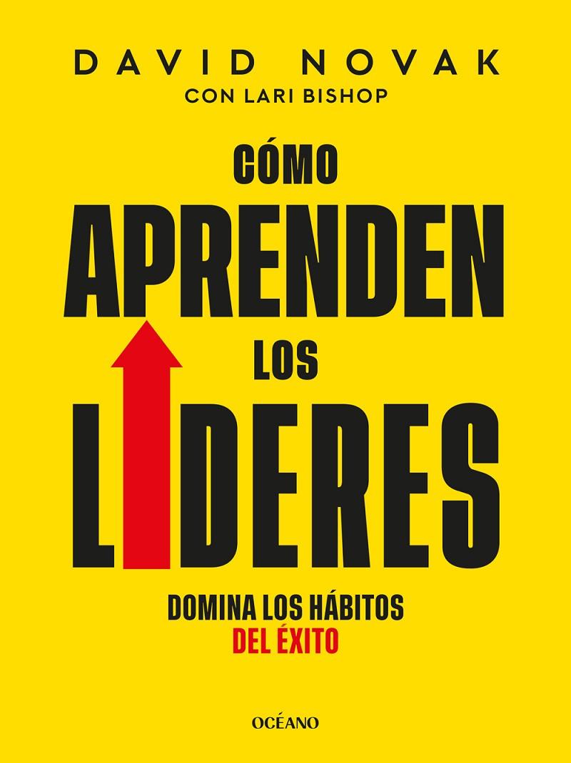 CÓMO APRENDEN LOS LÍDERES | 9788449461439 | NOVAK, DAVID/EAGLE, ALAN | Galatea Llibres | Librería online de Reus, Tarragona | Comprar libros en catalán y castellano online