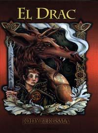 DRAC, EL | 9788477208419 | BERGSMA, JODY | Galatea Llibres | Librería online de Reus, Tarragona | Comprar libros en catalán y castellano online
