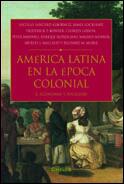 AMERICA LATINA EN LA EPOCA COLONIAL. 2: ECONOMIA Y SOCIEDAD | 9788484324089 | SANCHEZ-ALBORNOZ, NICOLAS | Galatea Llibres | Librería online de Reus, Tarragona | Comprar libros en catalán y castellano online