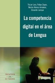 COMPETENCIA DIGITAL EN EL ÁREA DE LENGUA | 9788499210087 | LARA PADILLA, TÍSCAR | Galatea Llibres | Llibreria online de Reus, Tarragona | Comprar llibres en català i castellà online
