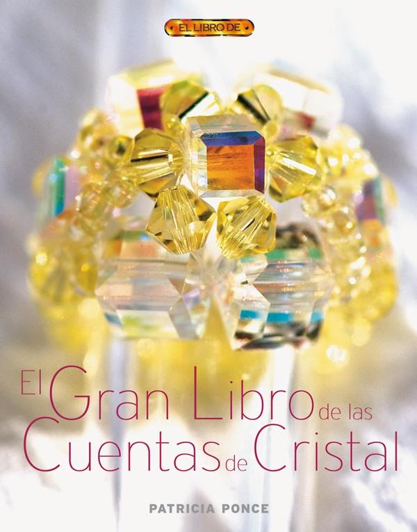 GRAN LIBRO DE LAS CUENTAS DE CRISTAL, EL | 9788496550544 | PONCE, PATRICIA | Galatea Llibres | Librería online de Reus, Tarragona | Comprar libros en catalán y castellano online