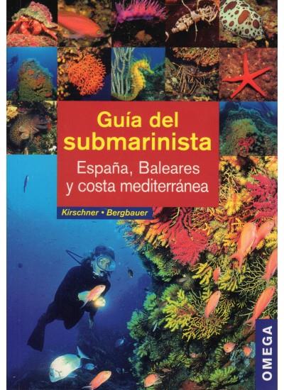 GUIA DEL SUBMARINISTA | 9788428215152 | KIRSCHNER, MANUELA/ BERGBAUER, MATTHIAS | Galatea Llibres | Librería online de Reus, Tarragona | Comprar libros en catalán y castellano online