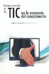 EVOLUCION DESARROLLO DE LAS TIC EN LA ECONOMIA DEL CONOCIMIENTO | 9788496877054 | BERUMEN, SERGIO | Galatea Llibres | Librería online de Reus, Tarragona | Comprar libros en catalán y castellano online