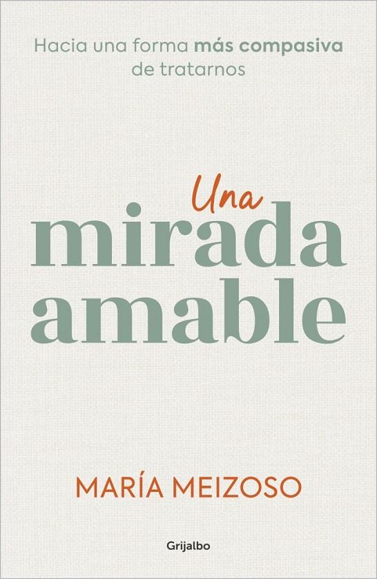 UNA MIRADA AMABLE | 9788425366383 | MEIZOSO, MARÍA | Galatea Llibres | Librería online de Reus, Tarragona | Comprar libros en catalán y castellano online