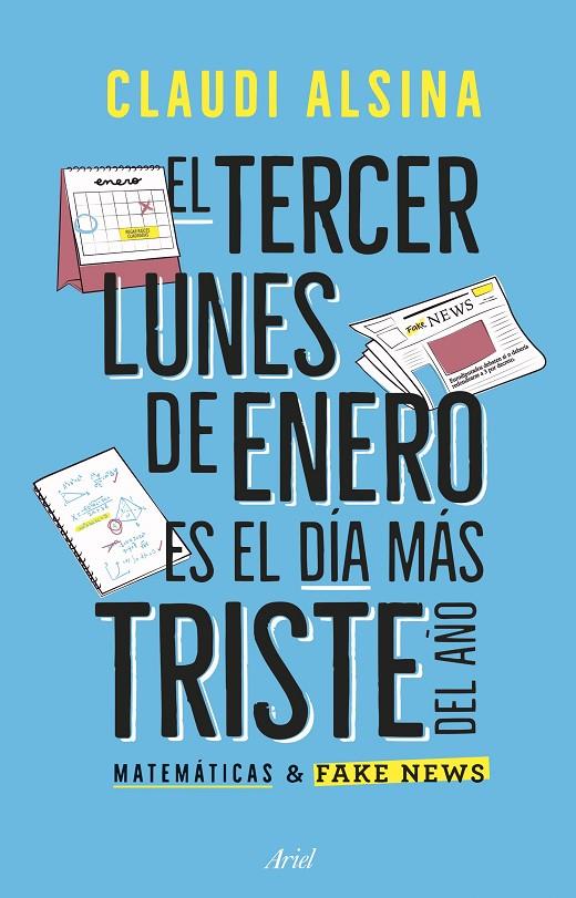 EL TERCER LUNES DE ENERO ES EL MÁS TRISTE DEL AÑO | 9788434439788 | ALSINA, CLAUDI | Galatea Llibres | Librería online de Reus, Tarragona | Comprar libros en catalán y castellano online