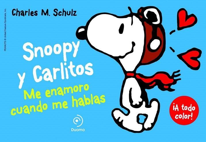 SNOOPY Y CARLITOS 1. ME ENAMORO CUANDO ME HABLAS | 9788415945390 | SCHULZ, CHARLES M. | Galatea Llibres | Llibreria online de Reus, Tarragona | Comprar llibres en català i castellà online