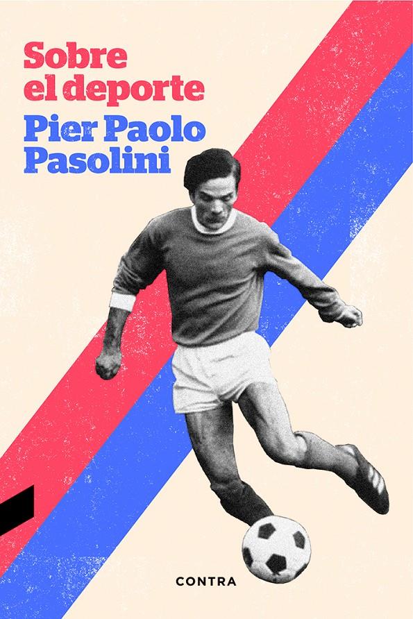 SOBRE EL DEPORTE | 9788494403316 | PASOLINI, PIER PAOLO | Galatea Llibres | Librería online de Reus, Tarragona | Comprar libros en catalán y castellano online