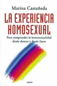 EXPERIENCIA HOMOSEXUAL, LA. PARA COMPRENDER LA HOMOSEXUALIDA | 9789688534281 | CASTAÑEDA, MARINA | Galatea Llibres | Librería online de Reus, Tarragona | Comprar libros en catalán y castellano online