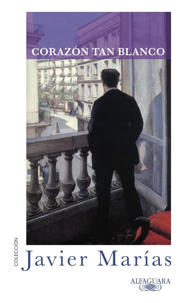 CORAZON TAN BLANCO | 9788420430836 | MARIAS, JAVIER | Galatea Llibres | Llibreria online de Reus, Tarragona | Comprar llibres en català i castellà online