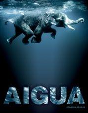 AIGUA | 9788497854597 | ARAUJO, JOAQUIN | Galatea Llibres | Llibreria online de Reus, Tarragona | Comprar llibres en català i castellà online