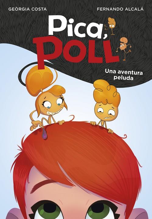 UNA AVENTURA PELUDA. PICA POLL 1 | 9788417671563 | Galatea Llibres | Librería online de Reus, Tarragona | Comprar libros en catalán y castellano online
