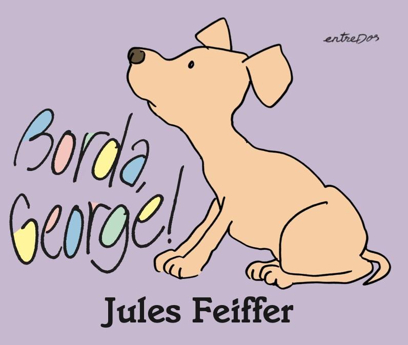 BORDA, GEORGE! | 9788412205688 | FEIFFER, JULES | Galatea Llibres | Librería online de Reus, Tarragona | Comprar libros en catalán y castellano online