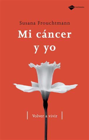 MI CANCER Y YO | 9788496981324 | FROUTCHMANN, SUSANA | Galatea Llibres | Llibreria online de Reus, Tarragona | Comprar llibres en català i castellà online