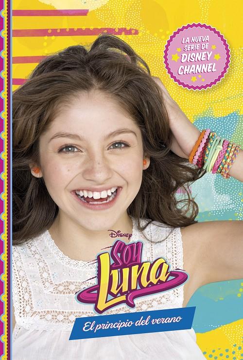 SOY LUNA. EL PRINCIPIO DEL VERANO | 9788499517742 | Galatea Llibres | Librería online de Reus, Tarragona | Comprar libros en catalán y castellano online
