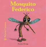 MOSQUITO FEDERICO | 9788498011685 | KRINGS, ANTOON | Galatea Llibres | Librería online de Reus, Tarragona | Comprar libros en catalán y castellano online