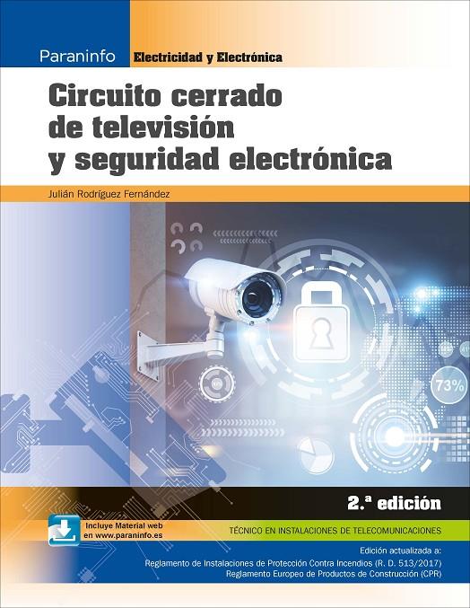 CIRCUITO CERRADO DE TELEVISIÓN Y SEGURIDAD ELECTRÓNICA 2.ª EDICIÓN | 9788428339292 | RODRÍGUEZ FERNÁNDEZ, JULIAN | Galatea Llibres | Llibreria online de Reus, Tarragona | Comprar llibres en català i castellà online