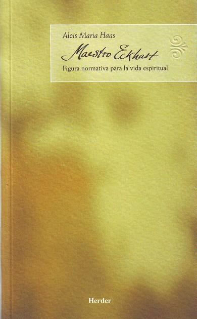 MAESTRO ECKHART | 9788425422768 | HAAS, ALOIS MARIA | Galatea Llibres | Librería online de Reus, Tarragona | Comprar libros en catalán y castellano online