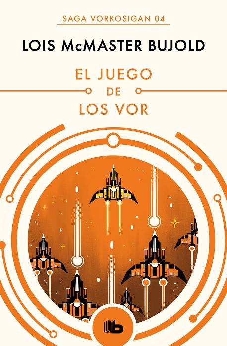 EL JUEGO DE LOS VOR (LAS AVENTURAS DE MILES VORKOSIGAN 4) | 9788490708569 | BUJOLD, LOIS MCMASTER | Galatea Llibres | Librería online de Reus, Tarragona | Comprar libros en catalán y castellano online