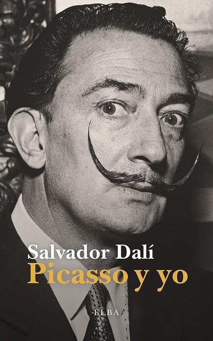 PICASSO Y YO | 9791399013443 | DALÍ, SALVADOR | Galatea Llibres | Librería online de Reus, Tarragona | Comprar libros en catalán y castellano online