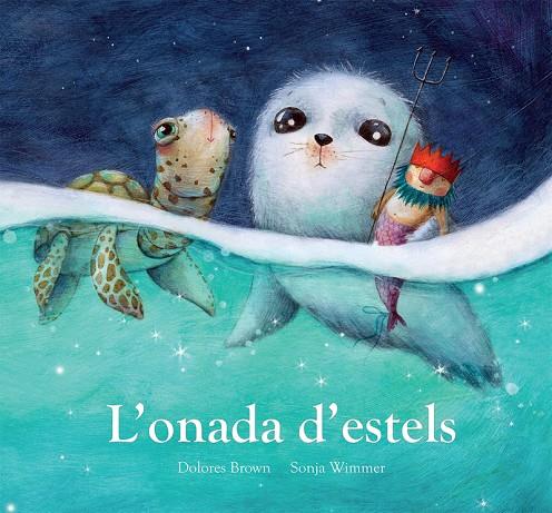 L'ONADA D'ESTELS | 9788417673437 | BROWN, DOLORES | Galatea Llibres | Librería online de Reus, Tarragona | Comprar libros en catalán y castellano online