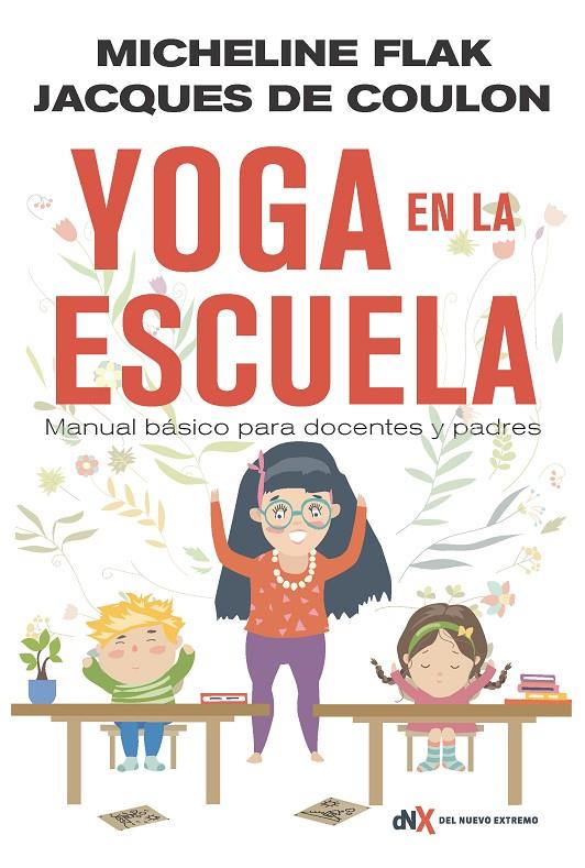 YOGA EN LA ESCUELA | 9788494947025 | FLAK, MICHELINE | Galatea Llibres | Librería online de Reus, Tarragona | Comprar libros en catalán y castellano online