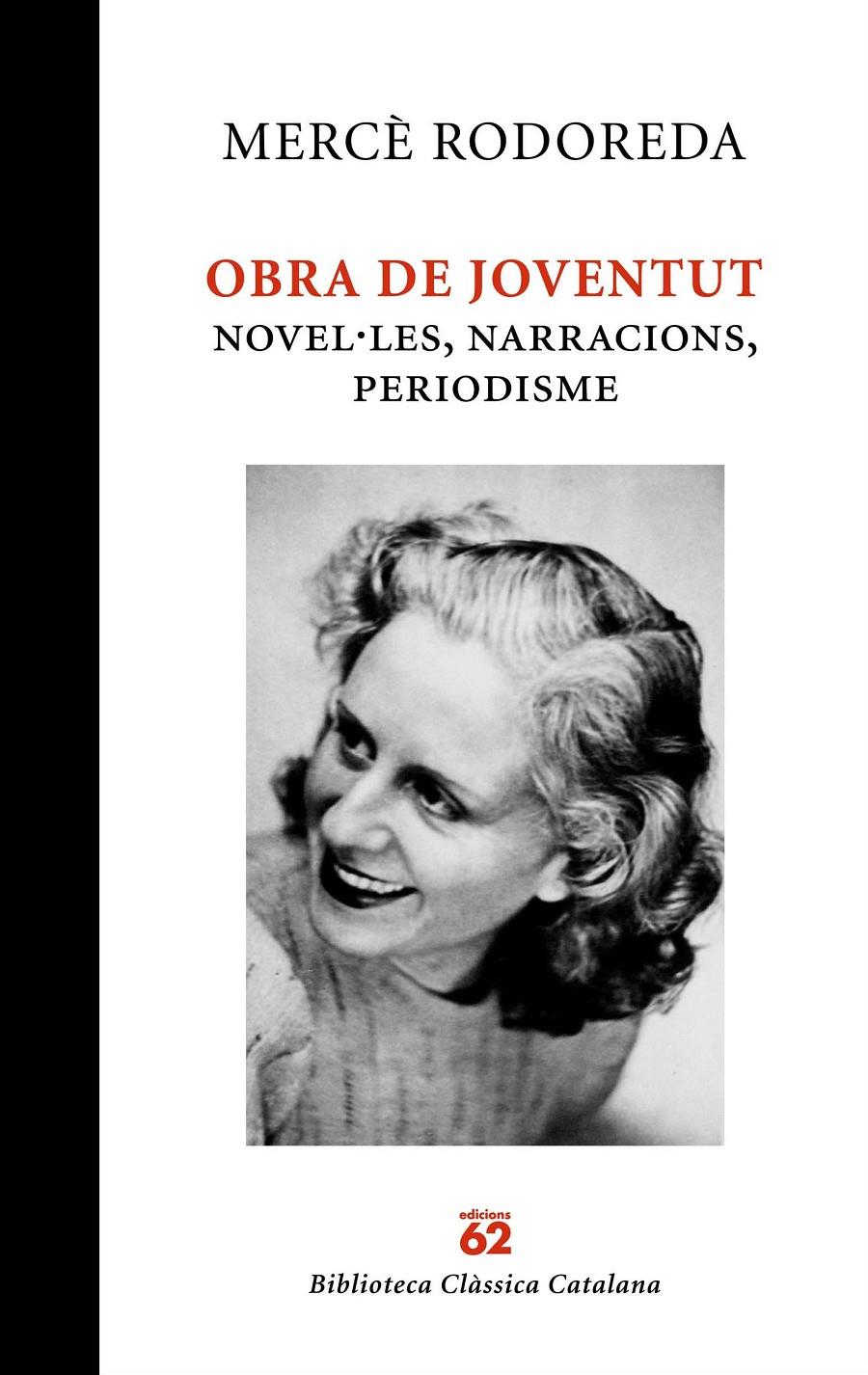 OBRA DE JOVENTUT. NOVEL·LES, NARRACIONS, PERIODISME | 9788429761887 | RODOREDA, MERCE | Galatea Llibres | Llibreria online de Reus, Tarragona | Comprar llibres en català i castellà online