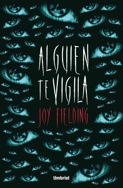 ALGUIEN TE VIGILA | 9788492915736 | FIELDING, JOY | Galatea Llibres | Librería online de Reus, Tarragona | Comprar libros en catalán y castellano online