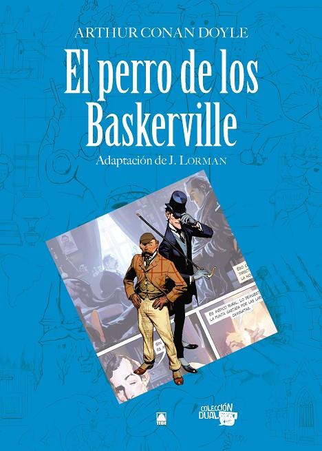 COLECCIÓN DUAL 006. EL PERRO DE LOS BASKERVILLE -ARTHUR CONAN DOYLE- | 9788430769582 | CUNILL I CUADRA, NEUS/MARTÍ RAÜLL, SALVADOR/FORTUNY GINÉ, JOAN BAPTISTA | Galatea Llibres | Librería online de Reus, Tarragona | Comprar libros en catalán y castellano online