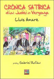 CRÒNICA SATÍRICA D'UN JUDICI DE VERGONYA | 9788409141630 | AMARÈ, LLUÍS | Galatea Llibres | Librería online de Reus, Tarragona | Comprar libros en catalán y castellano online