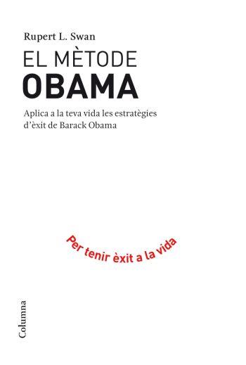 METODE OBAMA,EL | 9788466410595 | SWAN, RUPERT | Galatea Llibres | Librería online de Reus, Tarragona | Comprar libros en catalán y castellano online
