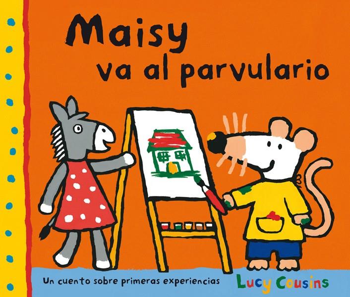 MAISY VA AL PARVULARIO | 9788484882565 | COUSINS, LUCY | Galatea Llibres | Llibreria online de Reus, Tarragona | Comprar llibres en català i castellà online