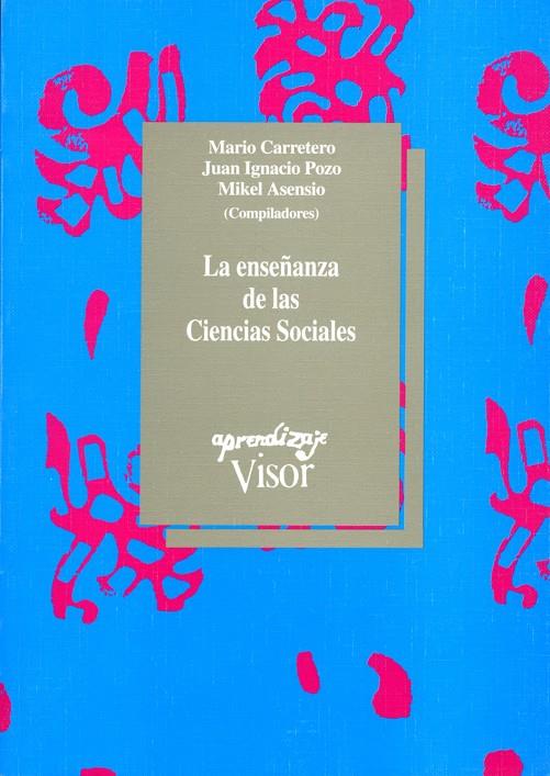 ENSEÑANZA DE LAS SOCIEDADES SOCIALES, LA | 9788477740476 | CARRETERO, MARIO | Galatea Llibres | Llibreria online de Reus, Tarragona | Comprar llibres en català i castellà online