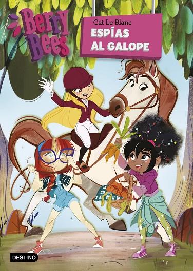 ESPÍAS AL GALOPE. BERRY BEES 6 | 9788408226796 | LE BLANC, CAT | Galatea Llibres | Llibreria online de Reus, Tarragona | Comprar llibres en català i castellà online